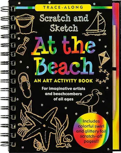 Scratch & Sketch At the Beach (An Art Activity Book for Beach Lovers of all Ages) (Trace-Along Scratch and Sketch)