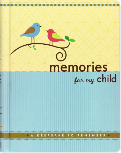 Memories for My Child: A Keepsake to Remember - Click to Buy