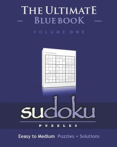 Sudoku: The Ultimate Blue Book - Easy To Medium, Puzzles & Solutions - Click to Buy