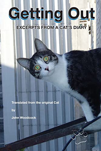 Getting Out: Excerpts From A Cat's Diary - Click to Buy