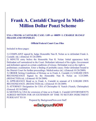 Frank A. Castaldi Charged In Multi-Million Dollar Ponzi Scheme: Prospect Heights Businessman Nets 200 To 300 Investors In Scheme