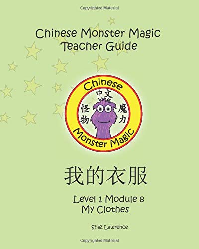 Chinese Monster Magic - Teacher Guide: My Clothes - Click to Buy