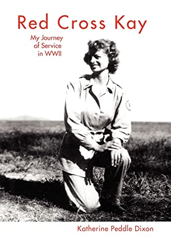 Red Cross Kay: My Journey of Service in Wwii