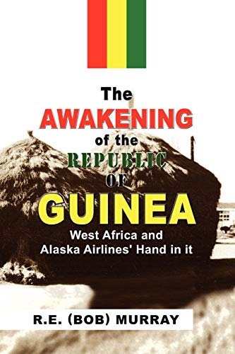 The Awakening of the Republic of Guinea - Click to Buy