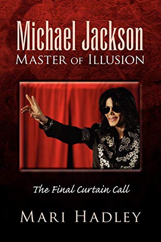 Michael Jackson Master of Illusion: The Final Curtain Call - Click to Buy