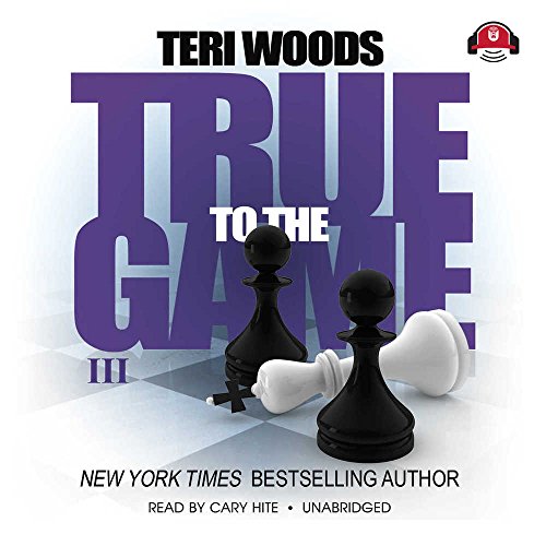 True to the Game III (True to the Game trilogy, Book 3) - Click to Buy