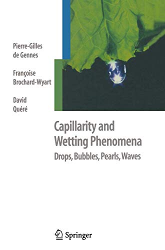 Capillarity and Wetting Phenomena: Drops, Bubbles, Pearls, Waves - Click to Buy