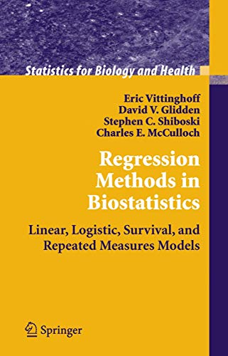 Regression Methods in Biostatistics: Linear, Logistic, Survival, and Repeated Measures Models (Statistics for Biology and Health) - Click to Buy
