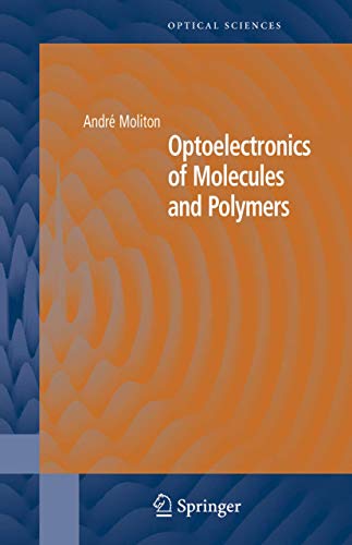 Optoelectronics of Molecules and Polymers (Springer Series in Optical Sciences, 104) - Click to Buy