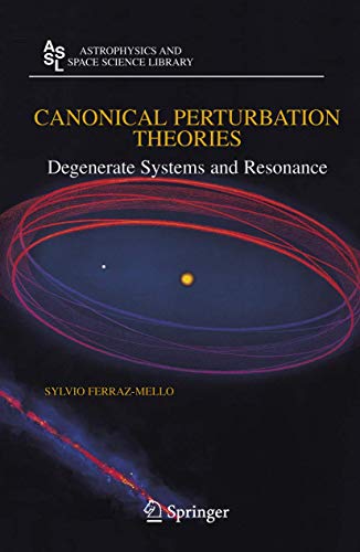 Canonical Perturbation Theories: Degenerate Systems and Resonance (Volume 345)