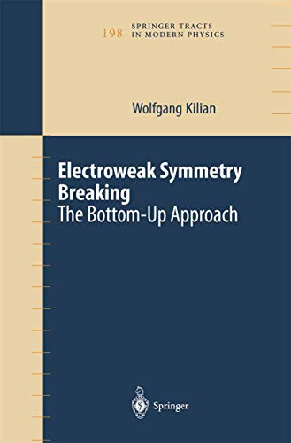 Electroweak Symmetry Breaking: The Bottom-Up Approach (Springer Tracts in Modern Physics)