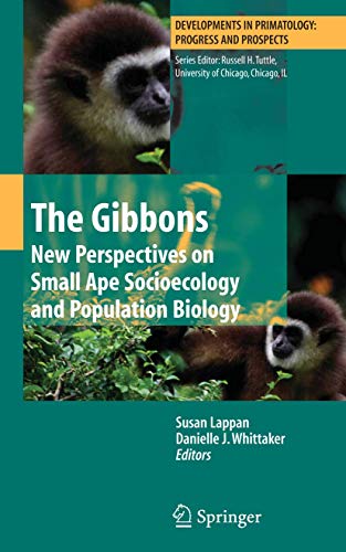 The Gibbons: New Perspectives on Small Ape Socioecology and Population Biology - Click to Buy