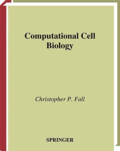 Computational Cell Biology (Volume 20) - Click to Buy