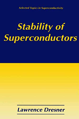 Stability of Superconductors (Selected Topics in Superconductivity) - Click to Buy