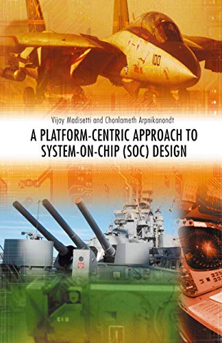 A Platform-Centric Approach to System-on-Chip (SOC) Design - Click to Buy