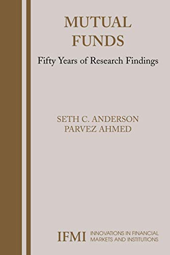 Mutual Funds: Fifty Years of Research Findings (Innovations in Financial Markets and Institutions, 16) - Click to Buy