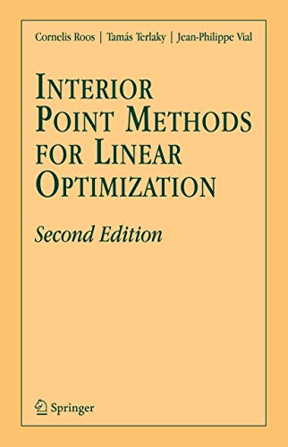 Interior Point Methods for Linear Optimization - Click to Buy