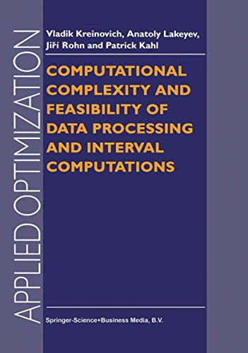 Computational Complexity and Feasibility of Data Processing and Interval Computations (Applied Optimization)