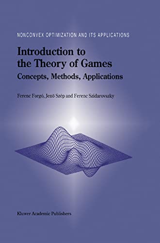 Introduction to the Theory of Games: Concepts, Methods, Applications (Volume 32) - Click to Buy