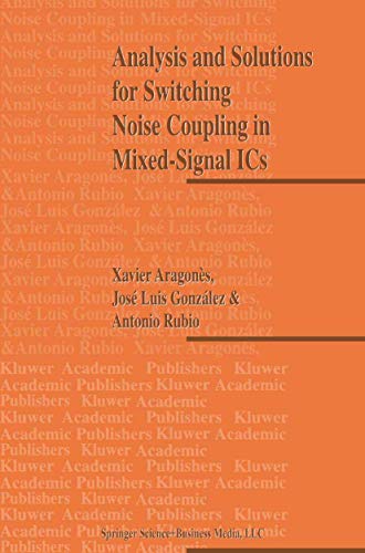Analysis and Solutions for Switching Noise Coupling in Mixed-Signal ICs - Click to Buy