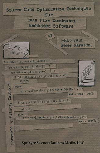 Source Code Optimization Techniques for Data Flow Dominated Embedded Software - Click to Buy