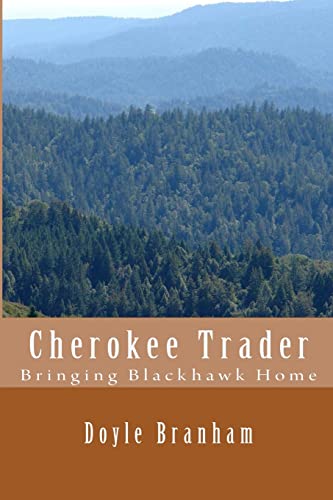 Cherokee Trader: Bringing Blackhawk Home