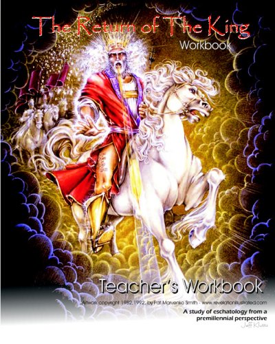 The Return Of The King - Teacher's Workbook: A Teaching Aid For "The Return Of The King" Course Study - Click to Buy