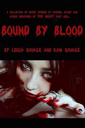 Bound By Blood: Collection of short stories of vampire,ghost and other creatures of the night - Click to Buy