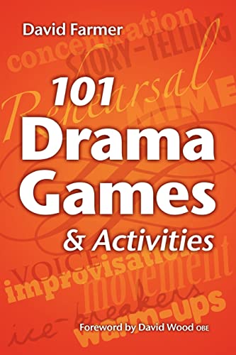 101 Drama Games and Activities: Theatre Games for Children and Adults, including Warm-ups, Improvisation, Mime and Movement - Click to Buy