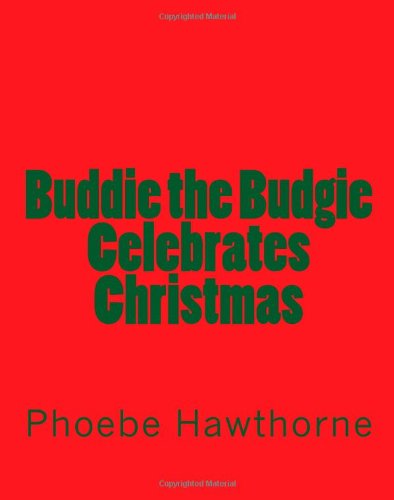 Buddie the Budgie Celebrates Christmas - Click to Buy