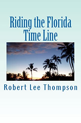 Riding the Florida Time Line - Click to Buy