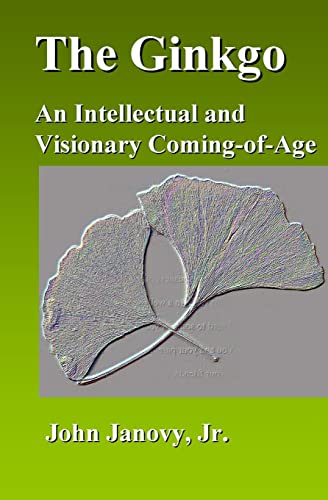 The Ginkgo: An Intellectual and Visionary Coming-of-Age - Click to Buy