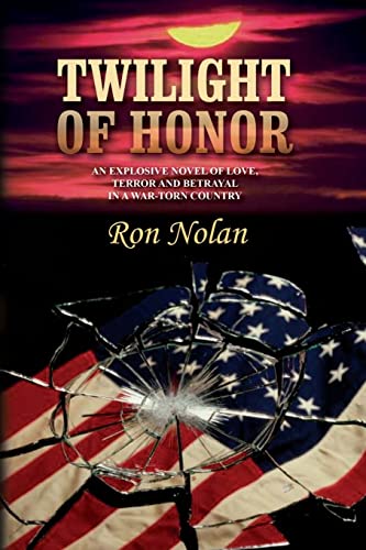 Twilight of Honor: An explosive novel of love, terror and betrayal in a war-torn country - Click to Buy