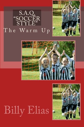 S.A.Q. "Soccer Style": The Warm Up - Click to Buy