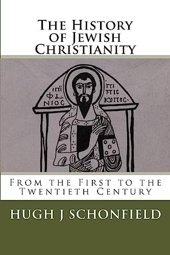 The History of Jewish Christianity: From the First to the Twentieth Century - Click to Buy