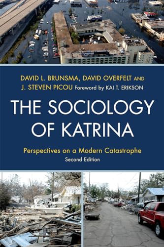 The Sociology of Katrina: Perspectives on a Modern Catastrophe, Second Edition - Click to Buy