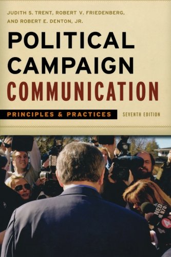 Political Campaign Communication: Principles and Practices, 7th Edition - Click to Buy