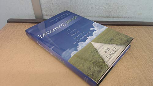 Becoming Jewish: The Challenges, Rewards, and Paths to Conversion - Click to Buy