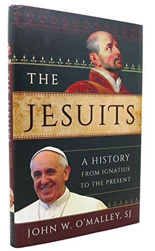 The Jesuits: A History from Ignatius to the Present - Click to Buy