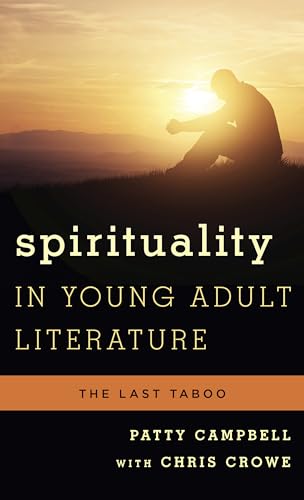 Spirituality in Young Adult Literature: The Last Taboo - Click to Buy
