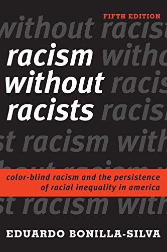 Racism without Racists: Color-Blind Racism and the Persistence of Racial Inequality in America - Click to Buy
