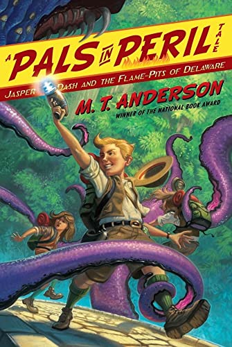 Jasper Dash and the Flame-Pits of Delaware (Pals in Peril Tale) - Click to Buy