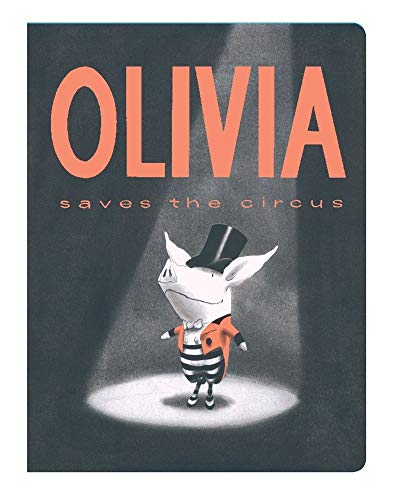 Olivia Saves the Circus (Classic Board Books) - Click to Buy