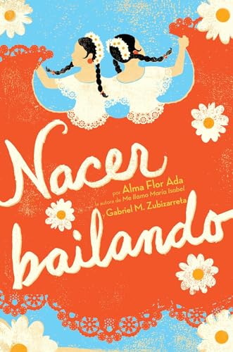 Nacer Bailando (Dancing Home) (Spanish Edition)