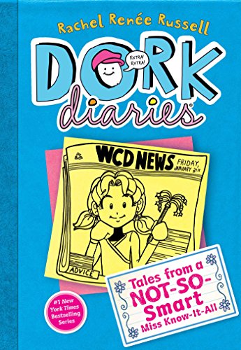 Dork Diaries 5: Tales from a Not-So-Smart Miss Know-It-All (Volume 5)
