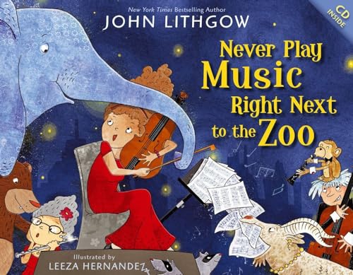 Never Play Music Right Next to the Zoo - Click to Buy