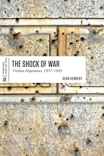 The Shock of War: Civilian Experiences, 1937-1945 (International Themes and Issues) - Click to Buy