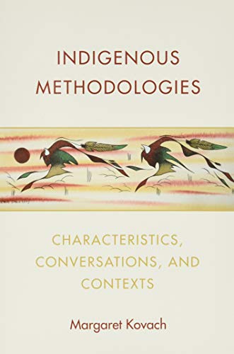 Indigenous Methodologies: Characteristics, Conversations, and Contexts - Click to Buy