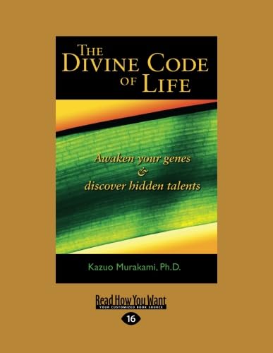 The Divine Code of Life: Awaken Your Genes & Discover Hidden Talents - Click to Buy