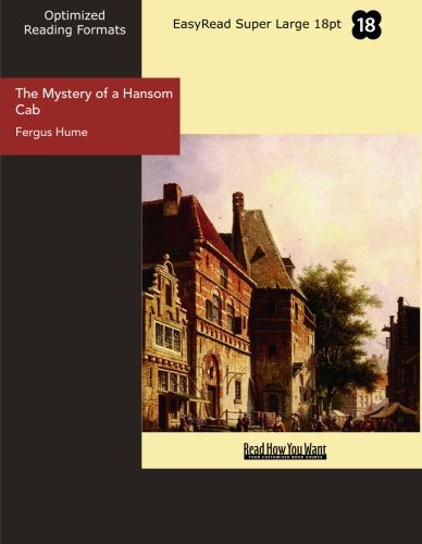 The Mystery of a Hansom Cab (EasyRead Super Large 18pt Edition) - Click to Buy